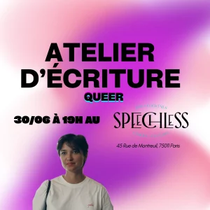 Atelier d'écriture queer : écrire ce qui nous traverse